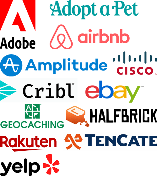 Adobe, Adopt a Pet, Airbnb, Amplitude, Cisco, Cribl, Ebay, Geocaching, Halfbrick, Rakuten, Tencate, Yelp